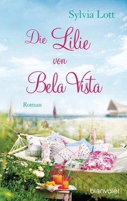 Abbildung von Lott | Die Lilie von Bela Vista | 1. Auflage | 2015 | beck-shop.de