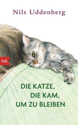 Abbildung von Uddenberg | Die Katze, die kam, um zu bleiben | 1. Auflage | 2015 | beck-shop.de