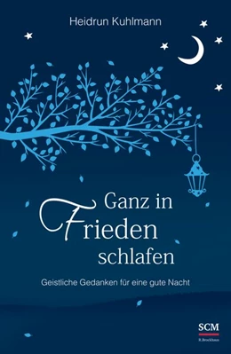 Abbildung von Kuhlmann | Ganz in Frieden schlafen | 1. Auflage | 2015 | beck-shop.de