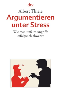 Abbildung von Thiele | Argumentieren unter Stress | 20. Auflage | 2015 | beck-shop.de