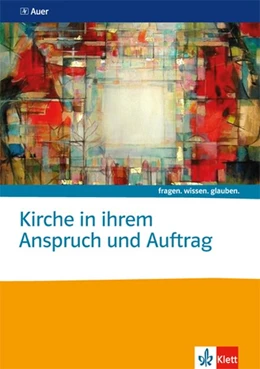 Abbildung von Kirche in ihrem Anspruch und Auftrag. Themenheft Sekundarstufe II | 1. Auflage | 2015 | beck-shop.de