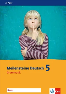 Abbildung von Meilensteine Deutsch - Grammatik. 5. Klasse | 1. Auflage | 2017 | beck-shop.de