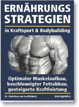 Abbildung von Loeffelholz | Ernährungsstrategien in Kraftsport und Bodybuilding | 15. Auflage | 2018 | beck-shop.de