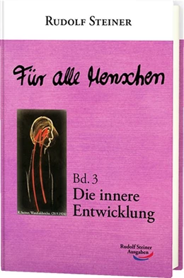 Abbildung von Steiner | Für alle Menschen, Band 3: Die innere Entwicklung | 1. Auflage | 2023 | beck-shop.de