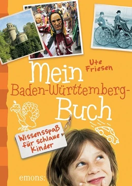 Abbildung von Friesen | Mein Baden-Württemberg-Buch | 1. Auflage | 2015 | beck-shop.de