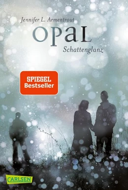 Abbildung von Armentrout | Obsidian 3: Opal. Schattenglanz | 1. Auflage | 2015 | beck-shop.de