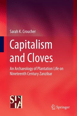 Abbildung von Croucher | Capitalism and Cloves | 1. Auflage | 2014 | beck-shop.de