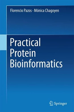 Abbildung von Pazos / Chagoyen | Practical Protein Bioinformatics | 1. Auflage | 2014 | beck-shop.de