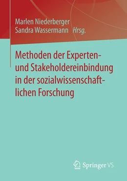 Abbildung von Niederberger / Wassermann | Methoden der Experten- und Stakeholdereinbindung in der sozialwissenschaftlichen Forschung | 1. Auflage | 2014 | beck-shop.de