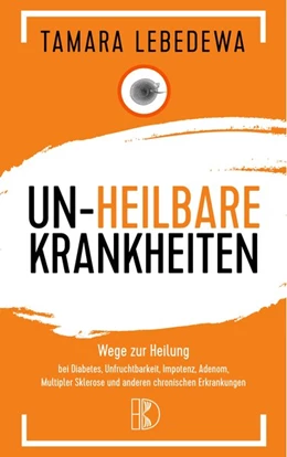 Abbildung von Lebedewa | Un-Heilbare Krankheiten | 6. Auflage | 2018 | beck-shop.de