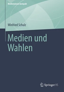 Abbildung von Schulz | Medien und Wahlen | 1. Auflage | 2014 | beck-shop.de