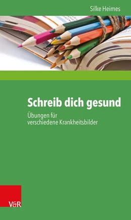 Abbildung von Heimes | Schreib dich gesund | 2. Auflage | 2017 | beck-shop.de