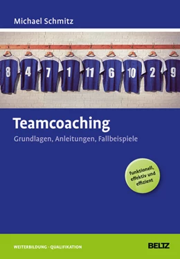 Abbildung von Schmitz | Teamcoaching | 1. Auflage | 2015 | beck-shop.de