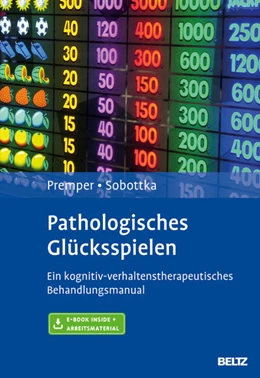 Abbildung von Premper / Sobottka | Pathologisches Glücksspielen | 1. Auflage | 2015 | beck-shop.de