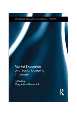 Abbildung von Bernaciak | Market Expansion and Social Dumping in Europe | 1. Auflage | 2015 | beck-shop.de