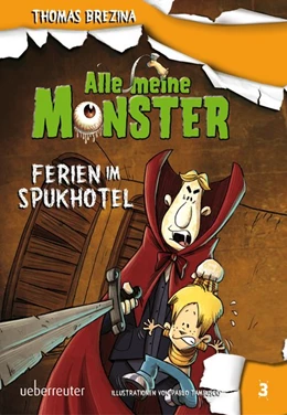 Abbildung von Brezina | Alle meine Monster. Ferien im Spukhotel | 1. Auflage | 2015 | beck-shop.de