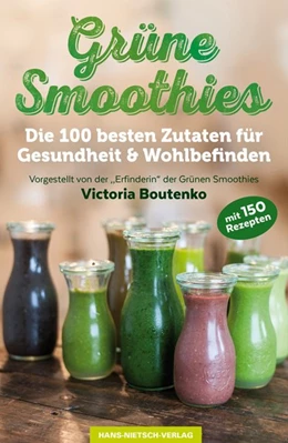 Abbildung von Boutenko | Grüne Smoothies | 1. Auflage | 2015 | beck-shop.de