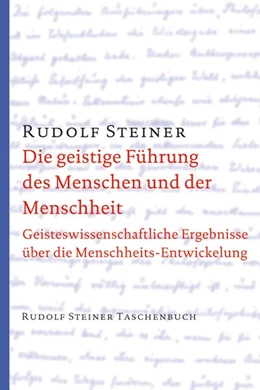 Abbildung von Steiner | Die geistige Führung des Menschen und der Menschheit | 6. Auflage | 2015 | beck-shop.de