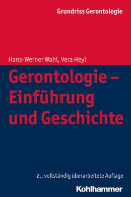 Abbildung von Wahl / Heyl | Gerontologie - Einführung und Geschichte | 2. Auflage | 2015 | beck-shop.de