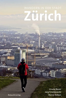 Abbildung von Bauer / Frischknecht | Wandern in der Stadt Zürich | 4. Auflage | | beck-shop.de