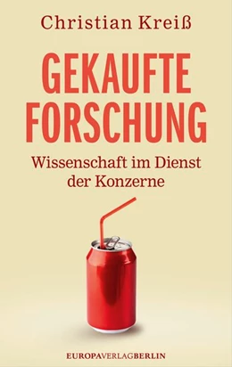 Abbildung von Kreiß | Gekaufte Forschung | 1. Auflage | 2015 | beck-shop.de