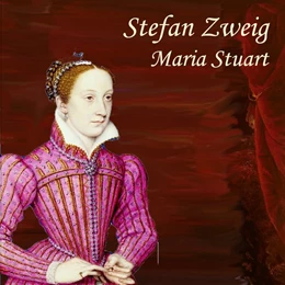 Abbildung von Zweig | Maria Stuart | 1. Auflage | 2016 | beck-shop.de