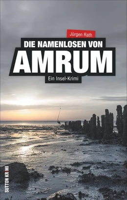 Abbildung von Rath | Die Namenlosen von Amrum | 1. Auflage | 2015 | beck-shop.de