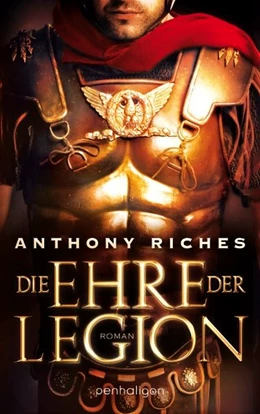 Abbildung von Riches | Die Ehre der Legion | 1. Auflage | 2015 | beck-shop.de