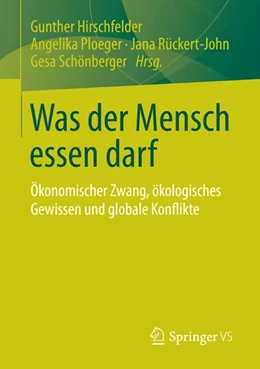 Abbildung von Hirschfelder / Ploeger | Was der Mensch essen darf | 1. Auflage | 2014 | beck-shop.de