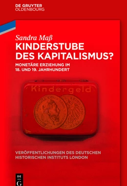 Abbildung von Maß / German Historical Institute London | Kinderstube des Kapitalismus? | 1. Auflage | 2017 | beck-shop.de
