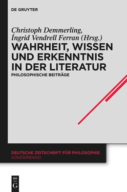 Abbildung von Demmerling / Vendrell Ferran | Wahrheit, Wissen und Erkenntnis in der Literatur | 1. Auflage | 2014 | beck-shop.de