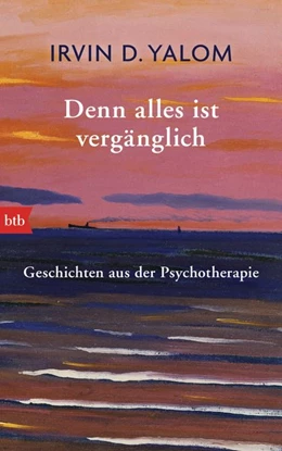 Abbildung von Yalom | Denn alles ist vergänglich | 1. Auflage | 2015 | beck-shop.de