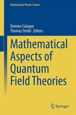 Abbildung von Calaque / Strobl | Mathematical Aspects of Quantum Field Theories | 1. Auflage | 2015 | beck-shop.de