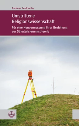 Abbildung von Feldtkeller | Umstrittene Religionswissenschaft | 1. Auflage | 2014 | beck-shop.de