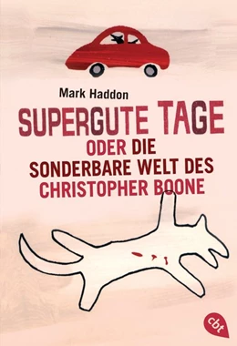 Abbildung von Haddon | Supergute Tage oder Die sonderbare Welt des Christopher Boone | 1. Auflage | 2015 | beck-shop.de