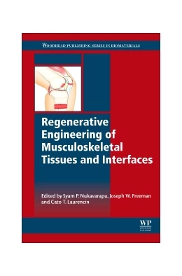 Abbildung von Nukavarapu / Freeman | Regenerative Engineering of Musculoskeletal Tissues and Interfaces | 1. Auflage | 2015 | beck-shop.de