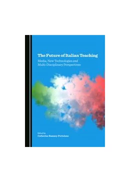 Abbildung von Ramsey-Portolano | The Future of Italian Teaching | 1. Auflage | 2015 | beck-shop.de