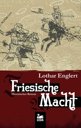 Abbildung von Englert | Friesische Macht | 1. Auflage | 2015 | beck-shop.de