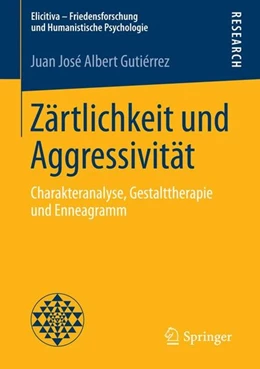 Abbildung von Albert Gutiérrez | Zärtlichkeit und Aggressivität | 1. Auflage | 2015 | beck-shop.de