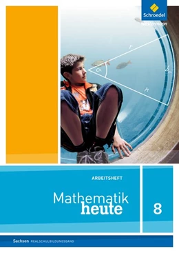 Abbildung von Mathematik heute 8. Arbeitsheft. Realschulbildungsgang. Sachsen | 1. Auflage | 2015 | beck-shop.de