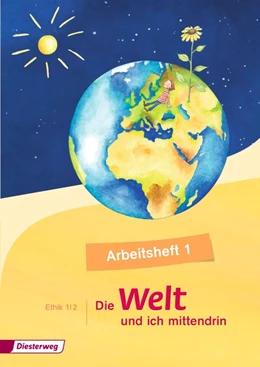 Abbildung von Die Welt - und ich mittendrin 1 . Arbeitsheft | 1. Auflage | 2015 | beck-shop.de