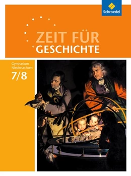 Abbildung von Zeit für Geschichte 7 / 8. Schulbuch. Gymnasien. Niedersachsen | 1. Auflage | 2016 | beck-shop.de