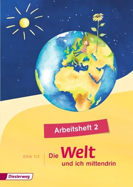 Abbildung von Die Welt - und ich mittendrin 2. Arbeitsheft | 1. Auflage | 2015 | beck-shop.de