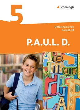 Abbildung von P.A.U.L. D. (Paul) 5. Schülerbuch. Differenzierende Ausgabe. Realschulen und Gemeinschaftsschulen. Baden-Württemberg | 1. Auflage | 2015 | beck-shop.de