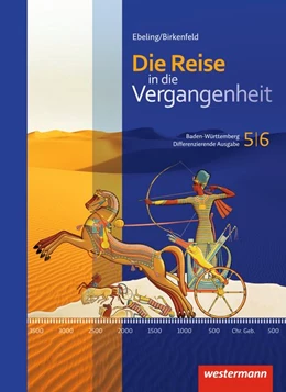 Abbildung von Die Reise in die Vergangenheit 5 / 6. Schulbuch. Baden-Württemberg | 1. Auflage | 2015 | beck-shop.de