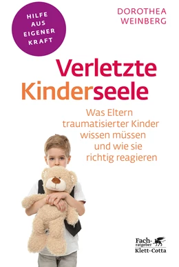 Abbildung von Weinberg | Verletzte Kinderseele (Fachratgeber Klett-Cotta) | 1. Auflage | 2015 | beck-shop.de