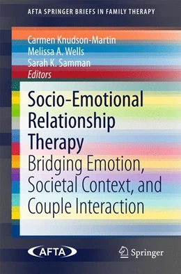 Abbildung von Knudson-Martin / Wells | Socio-Emotional Relationship Therapy | 1. Auflage | 2015 | beck-shop.de