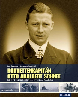 Abbildung von Röll / Braeuer | Korvettenkapitän Otto Adalbert Schnee | 1. Auflage | 2016 | beck-shop.de