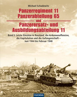 Abbildung von Schadewitz | Panzerregiment 11, Panzerabteilung 65 und Panzerersatz- und Ausbildungsabteilung 11 | 1. Auflage | 2016 | beck-shop.de
