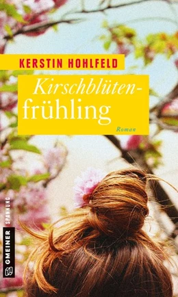 Abbildung von Hohlfeld | Kirschblütenfrühling | 1. Auflage | 2015 | beck-shop.de